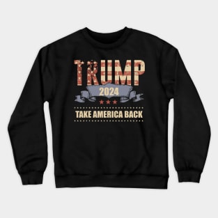 2024 Trump, Take America Back Crewneck Sweatshirt